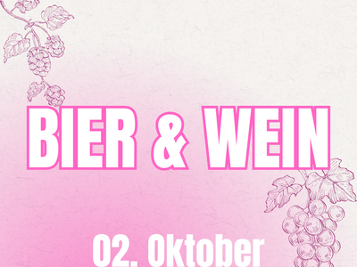 Bier & Wein