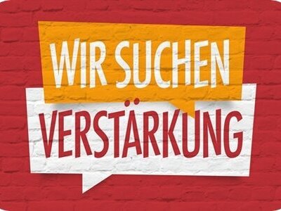 Wir suchen Verstärkung 